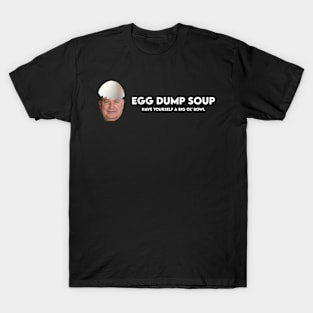 Egg Dump Soup Logo - White Text T-Shirt